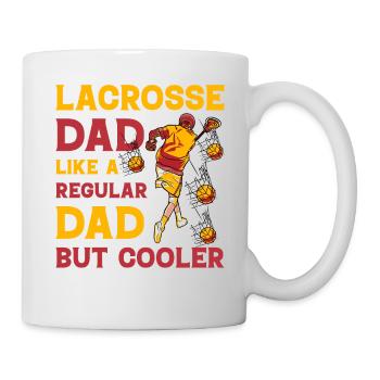 Lacrosse dad like a regular Dad but Cooler - Tasse - Weiß - Rechts