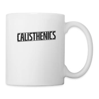 Calisthenics Fitness Workout Körper Kraft - Tasse - Weiß - Rechts