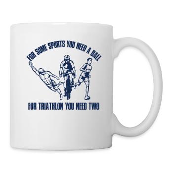 Für Manche Sportarten Braucht Man Einen Ball Tri - Tasse - Weiß - Rechts