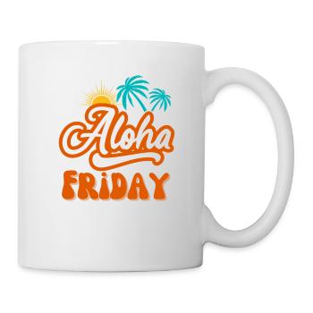 Aloha Friday Ich liebe Freitage Freitag Wochenende - Tasse - Weiß - Rechts