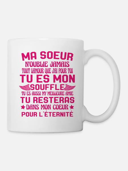 Ma Soeur Es Ma Vie Tu Es Aussi My Meilleure Amie - Mug blanc - blanc