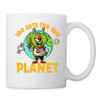Trop mignon pour cette planète - Mug blanc - blanc - Droite