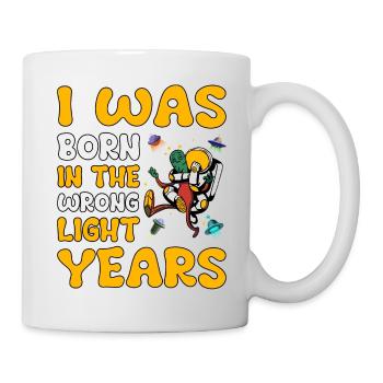 Je suis né dans la mauvaise année-lumière - Mug blanc - blanc - Droite