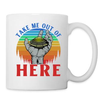 Take me out of Here - Mug - white - Right