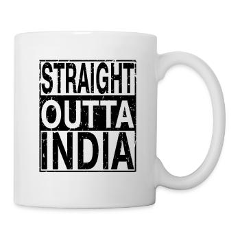Indien Straight outta Indien - Tasse - Weiß - Rechts
