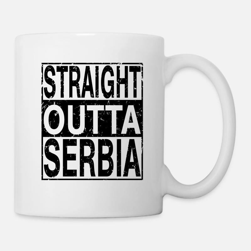 Serbien Straight outta Serbien - Tasse - Weiß
