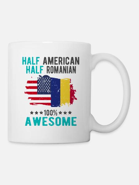 Halb Amerikaner Halb Rumäne - Tasse - Weiß