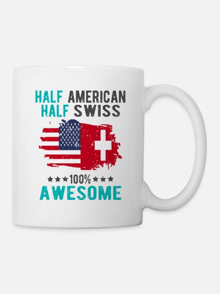 Halb Amerikaner Halb Schweizer - Tasse - Weiß