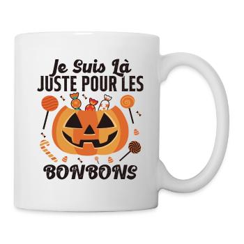 Là Juste Pour Les Bonbons Halloween Fête Horreur - Mug blanc - blanc - Droite