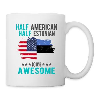 Halb Amerikaner Halb Estländer - Tasse - Weiß - Rechts