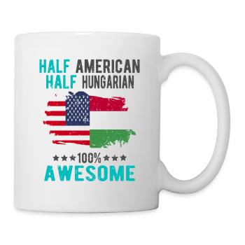 Halb Amerikaner Halb Ungar - Tasse - Weiß - Rechts