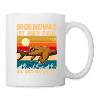 Lustiger Faultier Spruch Faul - Tasse - Weiß - Rechts