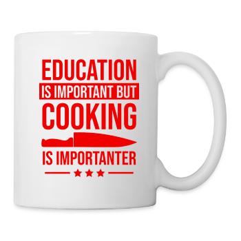 bildung wichtig kochen wichtiger - Tasse - Weiß - Rechts