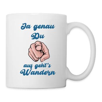 Auf geht's wandern lustiger Spruch für Wanderer - Tasse - Weiß - Rechts