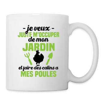 M'occuper de mon jardin, Cadeau jardinier poules - Mug blanc - blanc - Droite