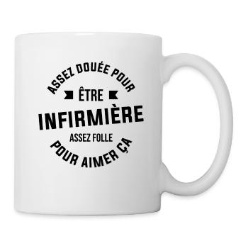 Assez douée pour être infirmière assez folle - Mug blanc - blanc - Droite