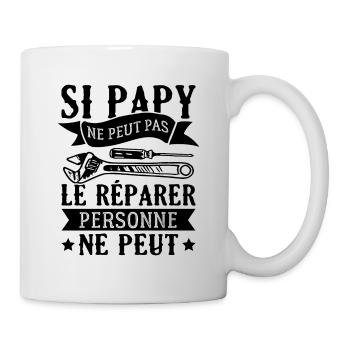 si papy ne peut pas le réparer, personne ne peut - Mug blanc - blanc - Droite