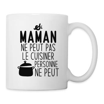 Si maman ne peut pas le cuisiner personne ne peut - Mug blanc - blanc - Droite