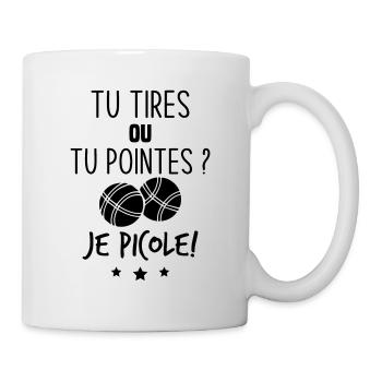 Tu tires ou tu pointes je picole - Mug blanc - blanc - Droite
