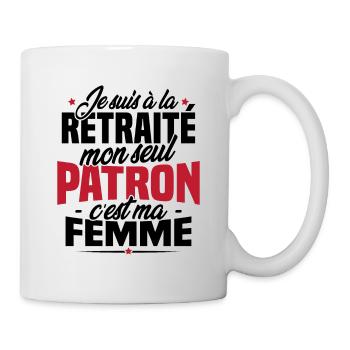 Cadeau retraité, Mon seul patron c'est ma femme - Mug blanc - blanc - Droite