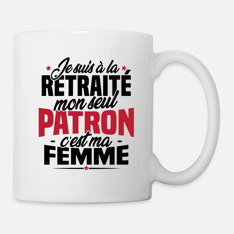 Cadeau retraité, Mon seul patron c'est ma femme - Mug blanc - blanc