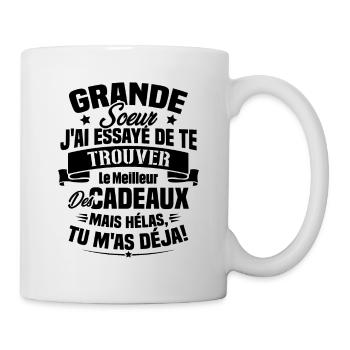 Grande Soeur J'ai essayé de te trouver des cadeaux - Mug blanc - blanc - Droite