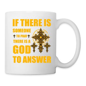 S’il y a quelqu’un pour prier, il y a un Dieu à - Mug blanc - blanc - Droite