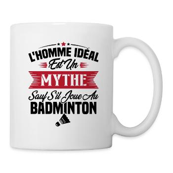 L'homme idéal est un mythe - Cadeau badminton - Mug blanc - blanc - Droite