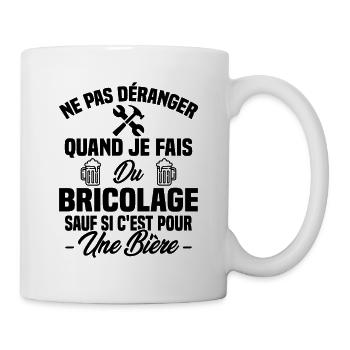 Ne pas déranger quand je fais du bricolage Humour - Mug blanc - blanc - Droite