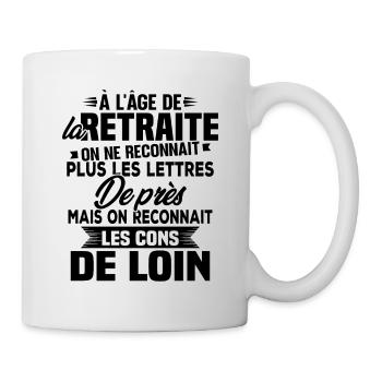 Avec l'age on reconnaît les cons de loin - Mug blanc - blanc - Droite