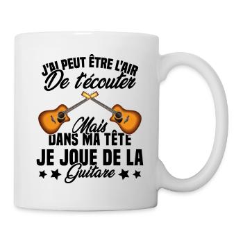 Je Joue De La Guitare Cadeau Humour Guitariste - Mug blanc - blanc - Droite