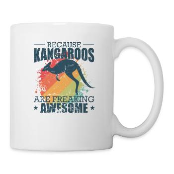 Because Kangaroos are Freaking Awesome - Tasse - Weiß - Rechts