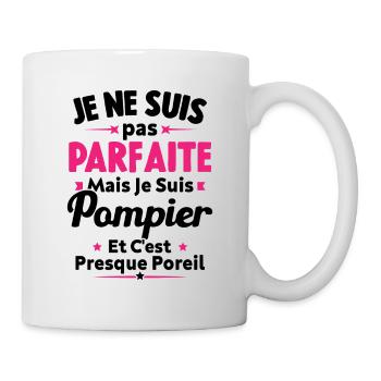 Pas parfaite mais je suis Pompier - Mug blanc - blanc - Droite