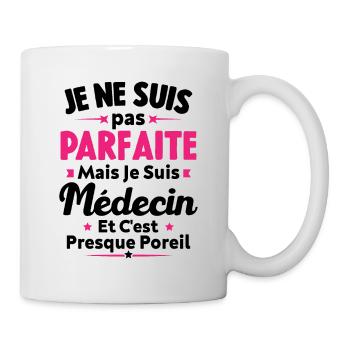 Pas parfaite mais je suis médecin - Mug blanc - blanc - Droite
