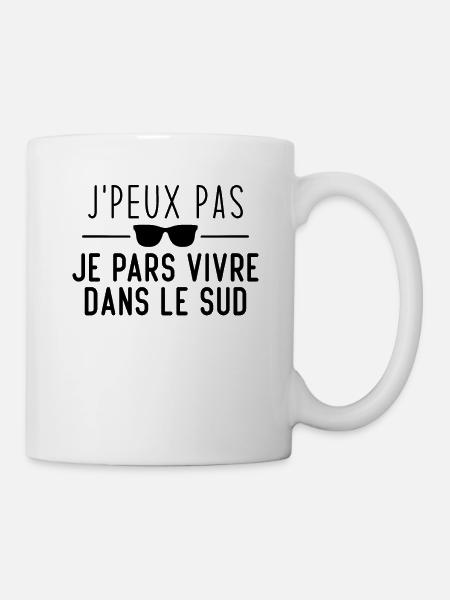 J'peux pas, je pars vivre dans le sud - Mug blanc - blanc
