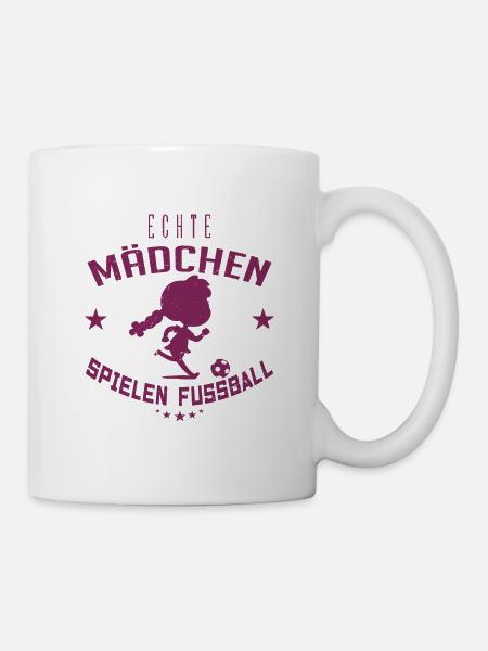 Echte Mädchen Spielen Fussball, Frauenfußball ! - Tasse - Weiß