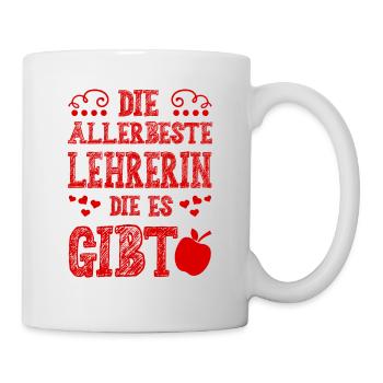 Allerbeste Lehrerin - Tasse - Weiß - Rechts