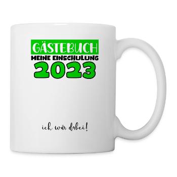 Gästebuch Einschulung 2023 Bitte Eintragen Schule - Tasse - Weiß - Rechts