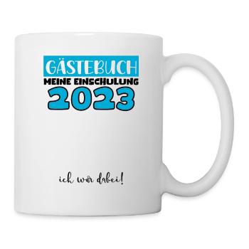 Gästebuch Einschulung 2023 Bitte Eintragen Schule - Tasse - Weiß - Rechts