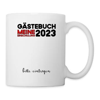 Gästebuch Einschulung 2023 Bitte Eintragen Schule - Tasse - Weiß - Rechts