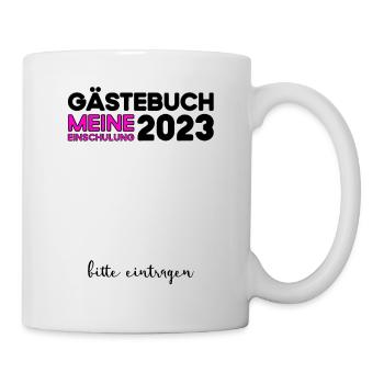 Gästebuch Einschulung 2023 Bitte Eintragen Schule - Tasse - Weiß - Rechts