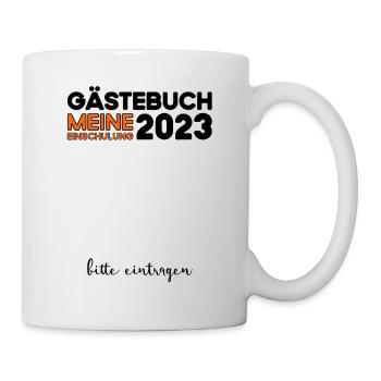 Gästebuch Einschulung 2023 Bitte Eintragen Schule - Tasse - Weiß - Rechts