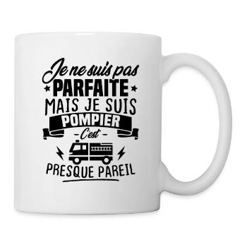 Pas parfaite mais je suis pompier - Cadeau pompier - Mug blanc - blanc - Droite
