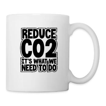 Umweltgeschenk CO2 reduzieren Das ist es, was wir brauchen - Tasse - Weiß - Rechts