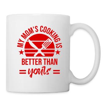 meine mama kocht besser - Tasse - Weiß - Rechts