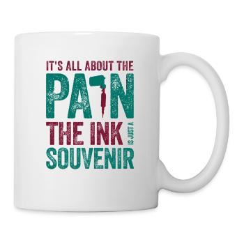 Tattooist Gift All About the Pain Ink the - Mug - white - Right