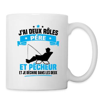 J'ai deux rôles père et pêcheur et je déchire dans - Mug blanc - blanc - Droite