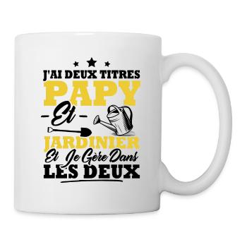J'ai deux titres Papy et Jardinier - Mug blanc - blanc - Droite