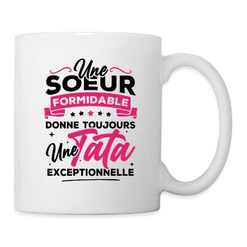 Une sœur formidable donne une tata exceptionnelle - Mug blanc - blanc - Droite