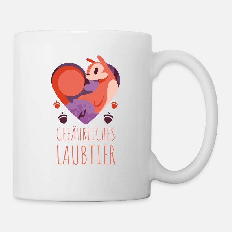 Gefährliches Laubtier Eichhörnchen - Tasse - Weiß